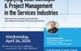 Applying Lean Concepts and Project Management in the Services Industries (Apr 24)