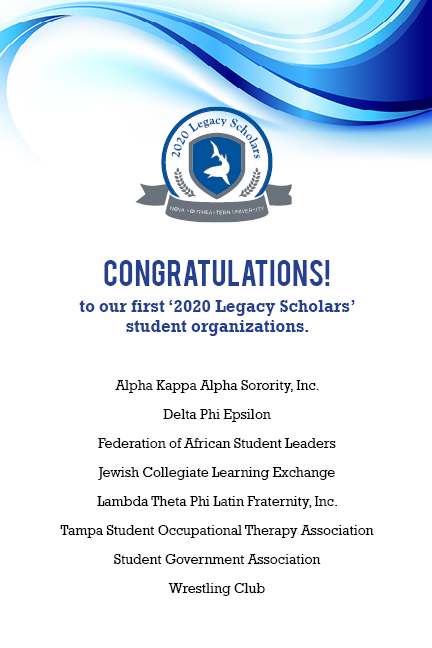 Congratulations to our first ‘2020 Legacy Scholars’ student organizations